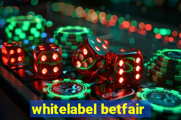 whitelabel betfair